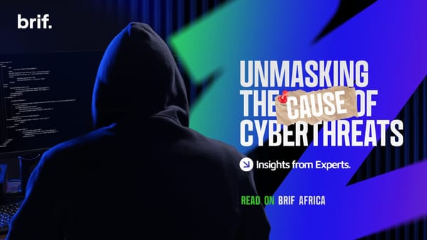 Unmasking Cyber Threats in Africa: Insights from Experts.